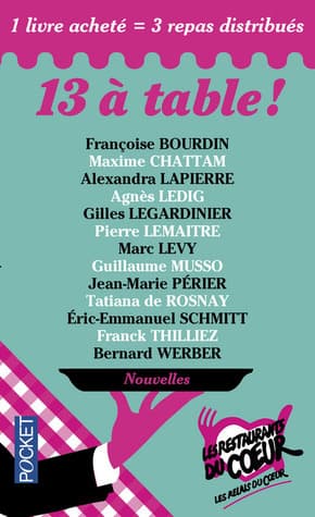 13 à table ! 2014 / Les Restos du Coeur de COLLECTIF ( 6 novembre 2014 )