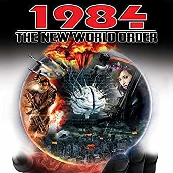 1984: The New World Order