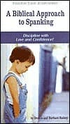 A Biblical Approach to Spanking
