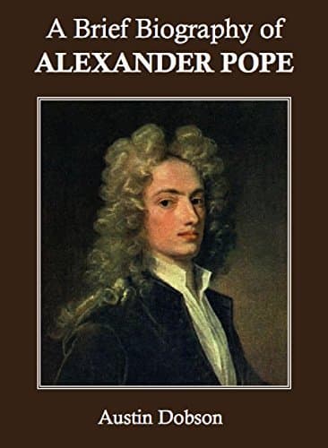 A Brief Biography of Alexander Pope