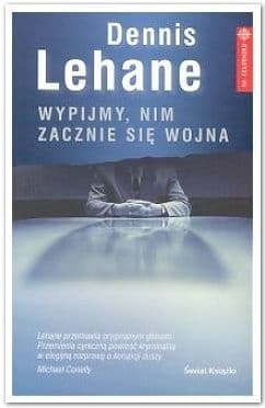 Wypijmy, nim zacznie się wojna (Kenzie & Gennaro, #1)