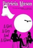 A Girl, A Guy and A Ghost
