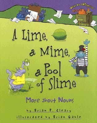 A Lime, a Mime, a Pool of Slime: More About Nouns