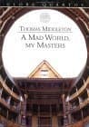 A Mad World, My Masters