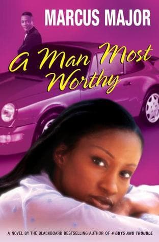 A Man Most Worthy