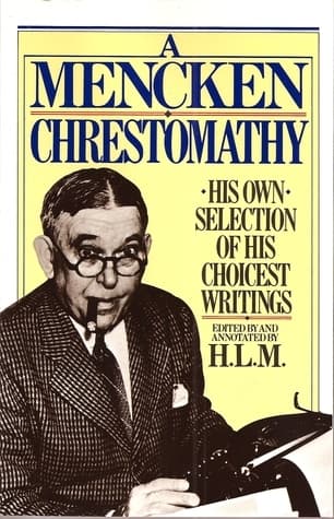 A Mencken Chrestomathy