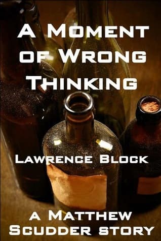 A Moment of Wrong Thinking