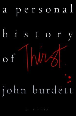 A Personal History of Thirst