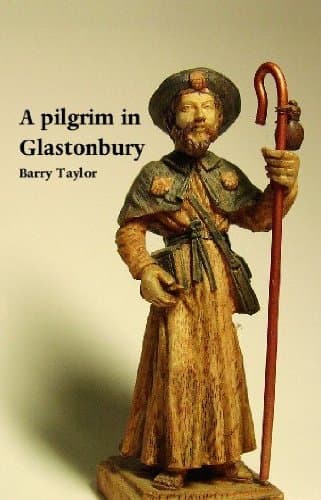 A Pilgrim in Glastonbury