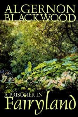 A Prisoner in Fairyland