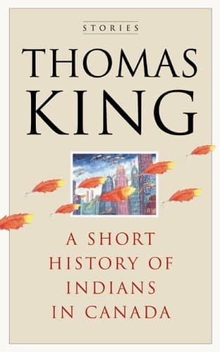 A Short History of Indians in Canada: Stories