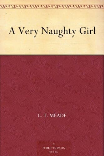 A Very Naughty Girl