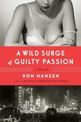 A Wild Surge of Guilty Passion