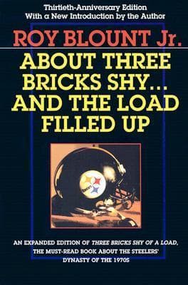 About Three Bricks Shy: And The Load Filled Up