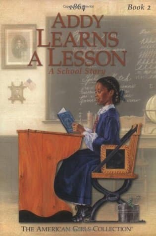 Addy Learns a Lesson: A School Story
