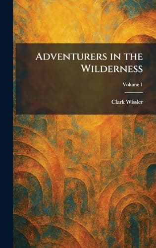 Adventurers in the Wilderness