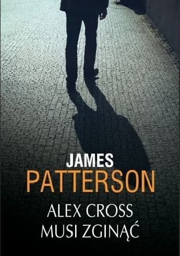 Alex Cross musi zginÄÄ
