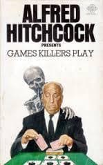 Alfred Hitchcock Presents: Games Killers Play