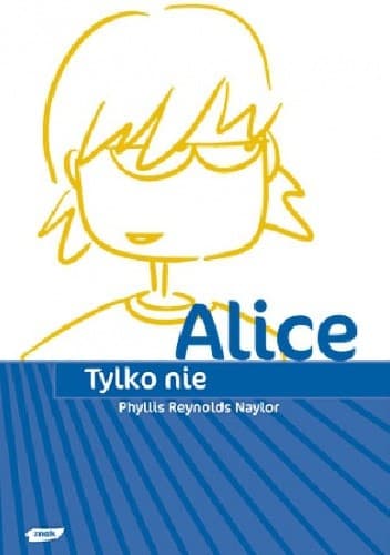 Tylko nie Alice