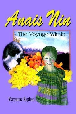 Anais Nin: The Voyage Within
