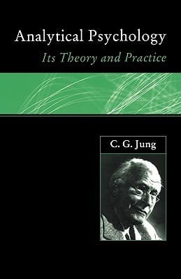 Analytical Psychology: Its Theory and Practice