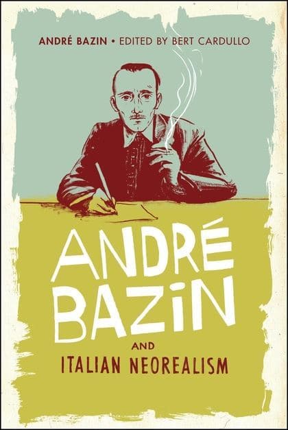 André Bazin and Italian Neorealism