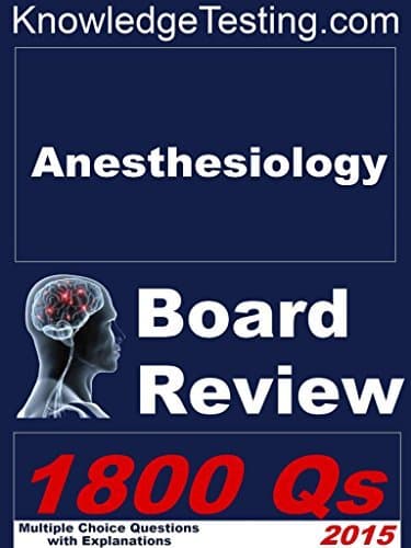 Anesthesiology Board Review