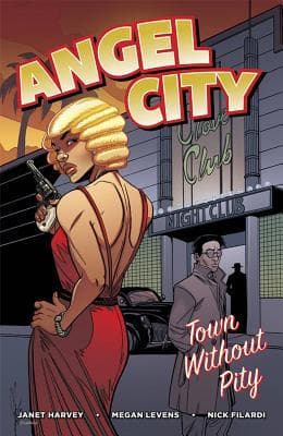 Angel City: Town Without Pity