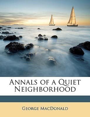 Annals of a Quiet Neighborhood