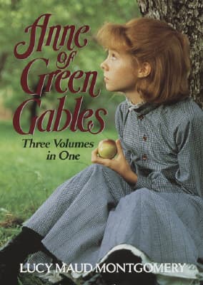Anne of Green Gables, Three Volumes in One