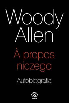 A propos niczego. Autobiografia