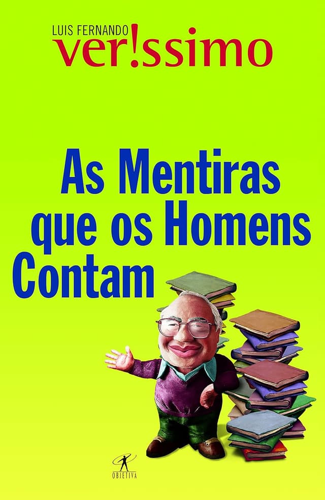 AS MENTIRAS QUE OS HOMENS CONTAM VL. 1