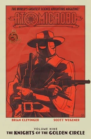 Atomic Robo: The Knights of the Golden Circle