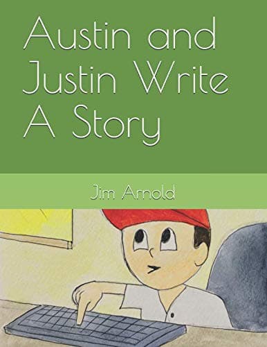 Austin and Justin Write A Story