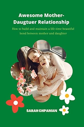 Awesome Mother-Daughter Relationships