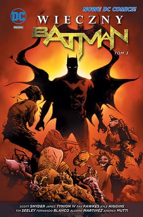 Wieczny Batman. Tom 3