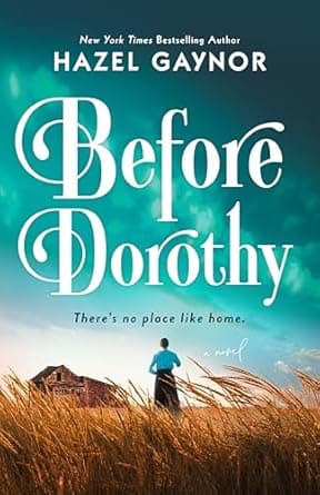 Before Dorothy