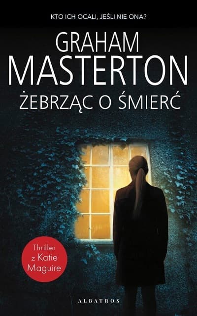 Żebrząc o śmierć