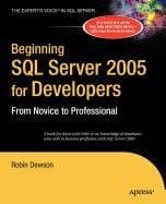Beginning SQL Server 2005 for Developers