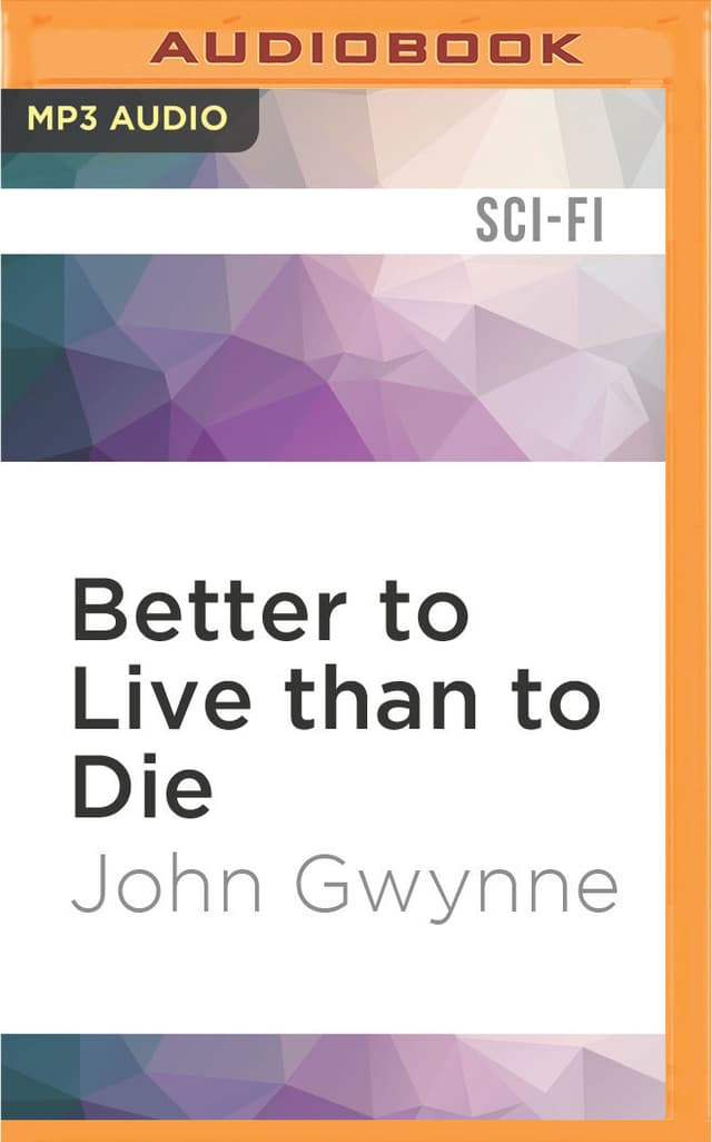 Better to Live than to Die