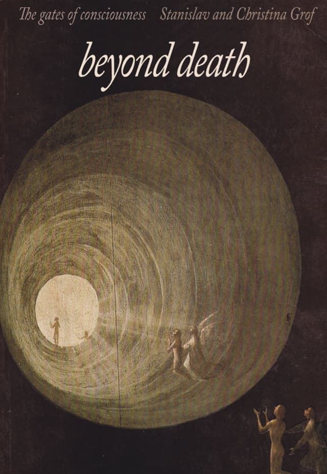 Beyond Death: The Gates of Consciousness