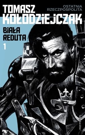 Biała Reduta. Tom 1