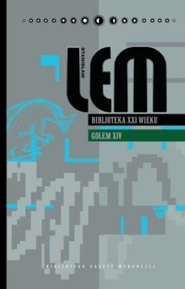 Biblioteka XXI wieku. Golem XIV