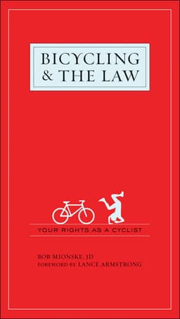 Bicycling & the Law: Your Rights as a Cyclist