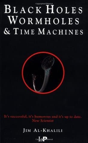 Black Holes, Wormholes & Time Machines