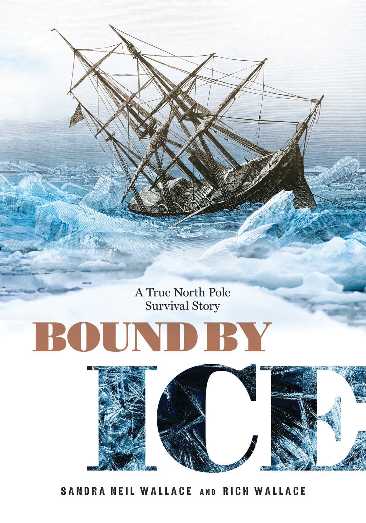 Bound by Ice: A True North Pole Survival Story
