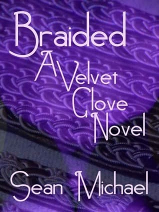 Braided [A Velvet Glove Novel]