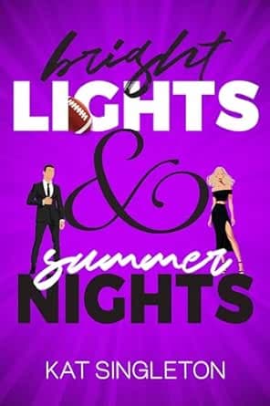 Bright Lights & Summer Nights