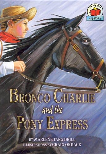 Bronco Charlie And The Pony Express