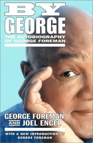 By George: The Autobiography of George Foreman